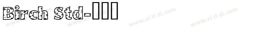 Birch Std字体转换